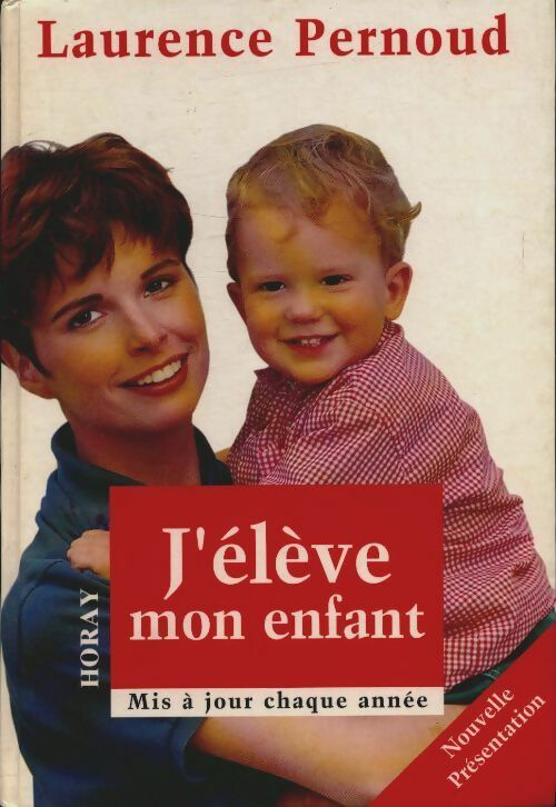 Livrenpoche : J'élève mon enfant 1996 - Laurence Pernoud - Livre