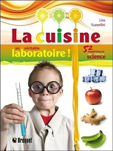 Livrenpoche : La cuisine, un véritable laboratoire ! - Lina Scarpellini - Livre