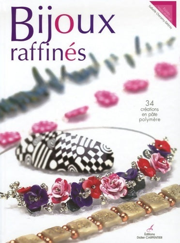 Livrenpoche : Bijoux raffinés - Isabelle Cheramy-Debray - Livre