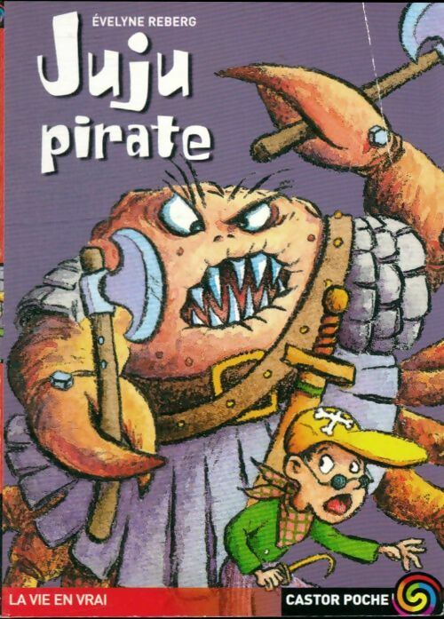 Livrenpoche : Juju Pirate - Evelyne Reberg - Livre
