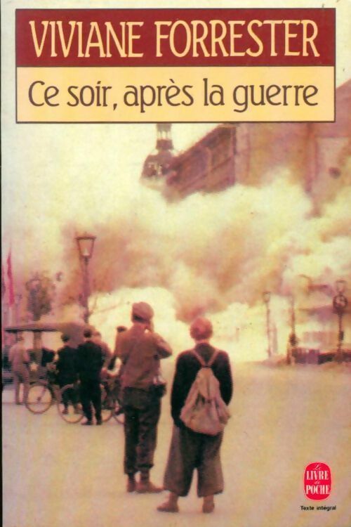 Livrenpoche : Ce soir, après le guerre - Viviane Forrester - Livre