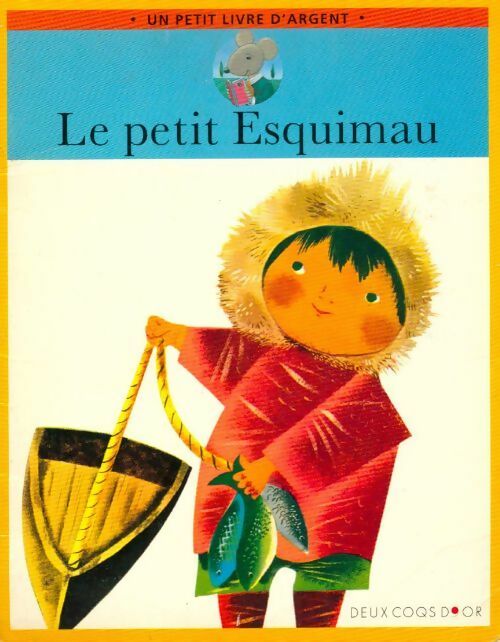 Livrenpoche : Le petit esquimau - C. Jackson - Livre