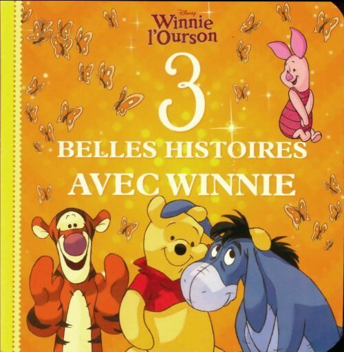 Livrenpoche : Winnie l'ourson 3 belles histoires avec Winnie - Walt Disney - Livre