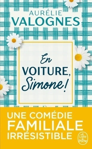 Livrenpoche : En voiture, Simone ! - Aurélie Valognes - Livre