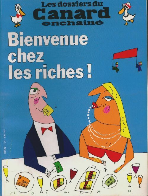 Livrenpoche : Les dossiers du canard enchaîné n°124 : Bienvenue chez les riches ! - Collectif - Livre