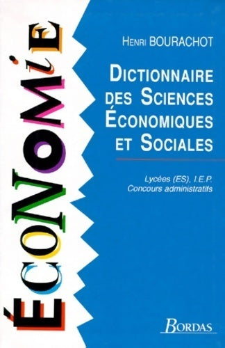 Livrenpoche : Dictionnaire des Sciences Economiques et Sociales - Henri Bourachot - Livre