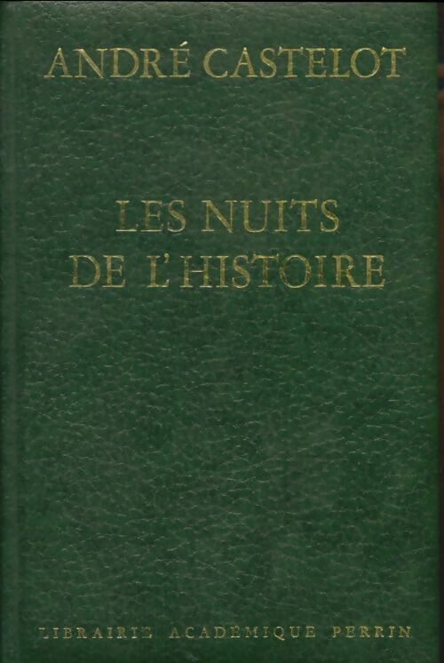 Livrenpoche : Les nuits de l'histoire - André Castelot - Livre