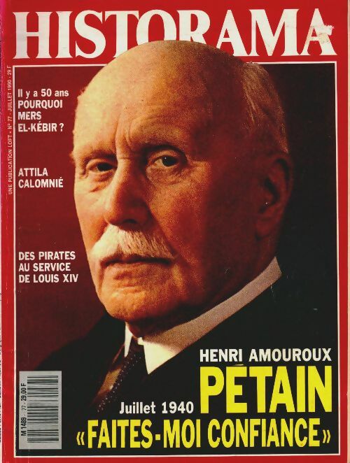 Livrenpoche : Historama (nouvelle série) n°77 : Pétain : Faites-moi confiance - Collectif - Livre