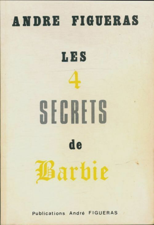 Livrenpoche : Les 4 secrets de Barbie - André Figueras - Livre