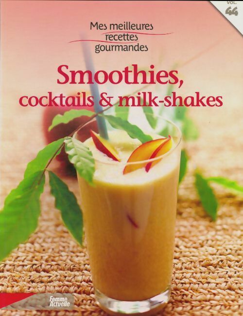 Livrenpoche : Smoothies, cocktails & milk-shakes - Collectif - Livre