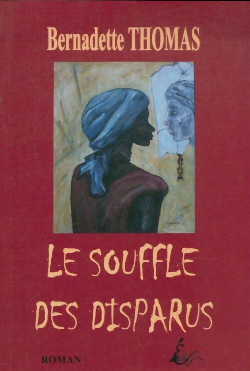 Livrenpoche : Le souffle des disparus - Bernadette Thomas - Livre
