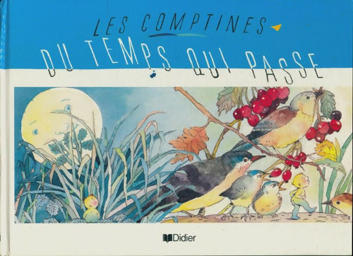 Livrenpoche : Les comptines du temps qui passe - Joëlle Boucher - Livre
