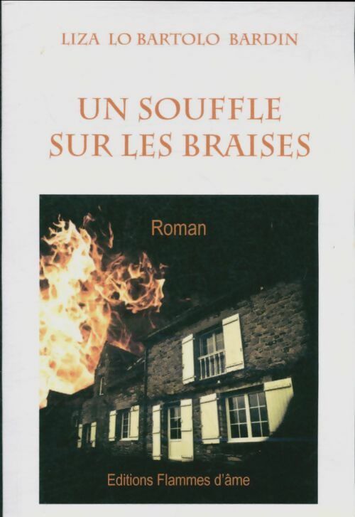 Livrenpoche : Un souffle sur les braises - Liza Lo Bartolo Bardin - Livre