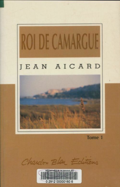 Livrenpoche : Roi de Camargue Tome I - Jean Aicard - Livre