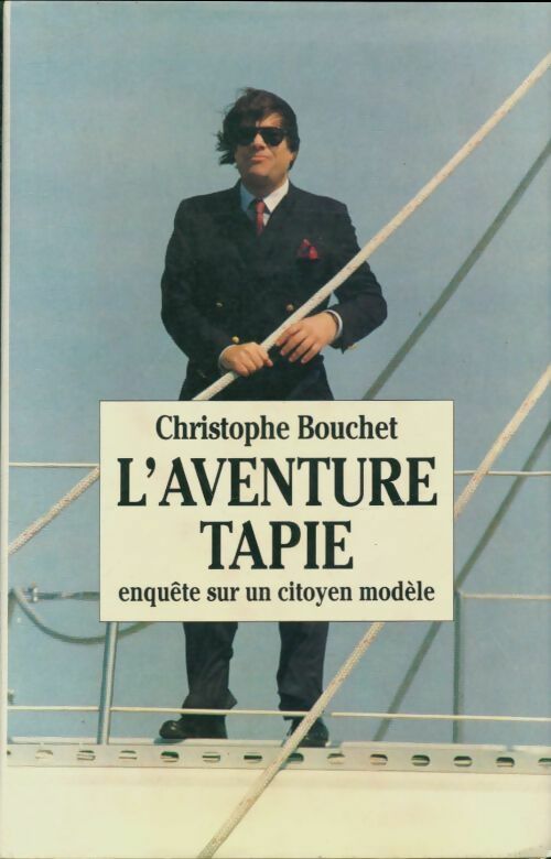 Livrenpoche : L'Aventure Tapie - Christophe Bouchet - Livre