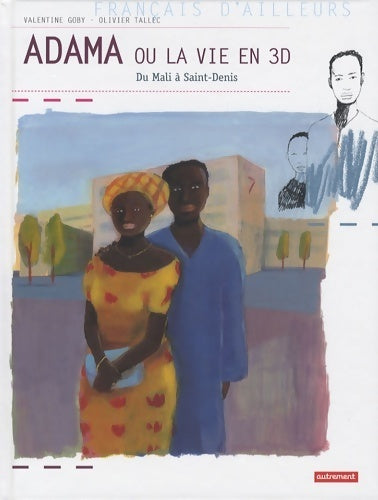 Livrenpoche : Adama ou la vie en 3D - Valentine Goby - Livre