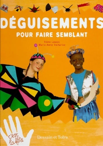 Livrenpoche : Déguisements pour faire semblant - Marie-Anne Voituriez - Livre