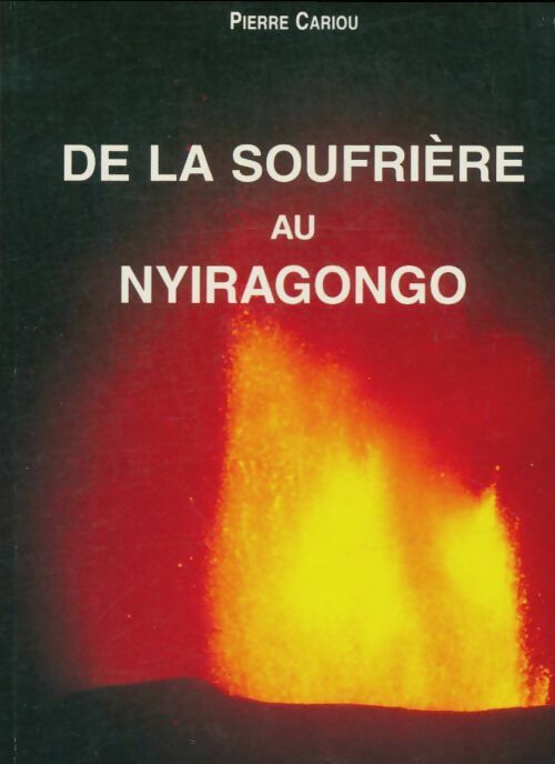 Livrenpoche : De la Soufrière au Nyiragongo - Pierre Cariou - Livre