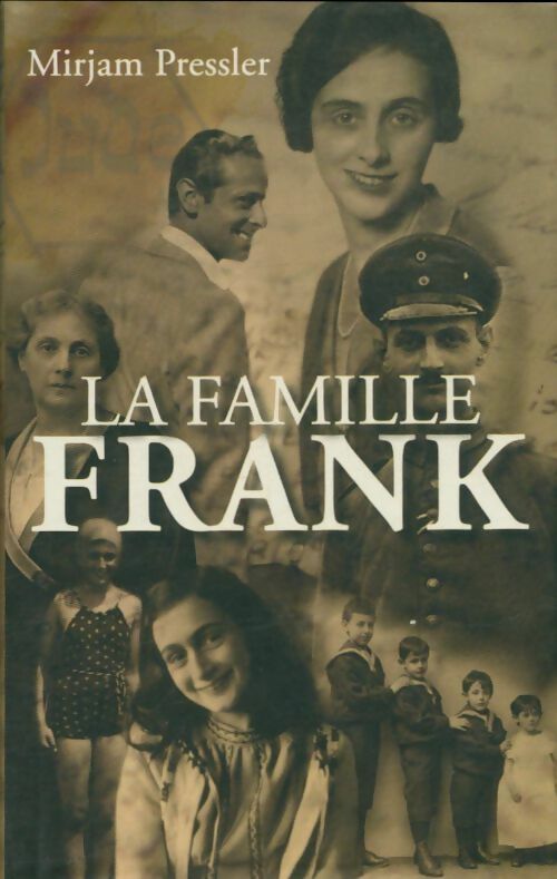 La famille Frank - Mirjam Pressler - Livre