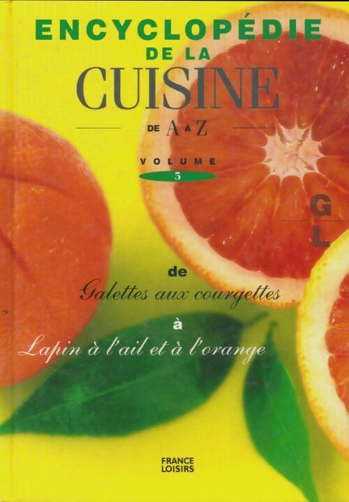 Livrenpoche : Encyclopédie de la cuisine de A à Z Tome V : G, L - Collectif - Livre