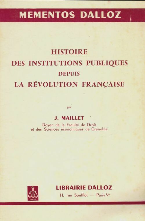 Livrenpoche : Histoire des institutions publiques depuis la Révolution française - Jacques Maillet - Livre