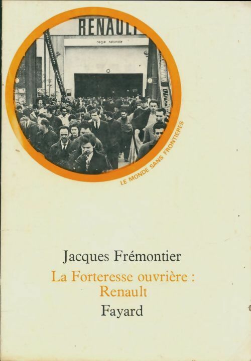 Livrenpoche : La forteresse ouvrière : Renault  - Jacques Frémontier - Livre