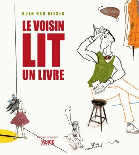 Livrenpoche : Le voisin lit un livre - Koen Van Biesen - Livre