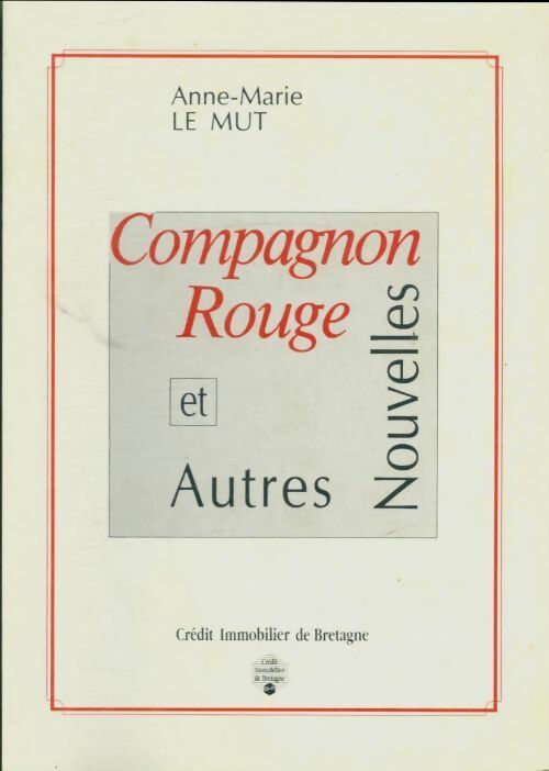 Livrenpoche : Compagnon rouge et autres nouvelles - Anne-Marie Le Mut - Livre