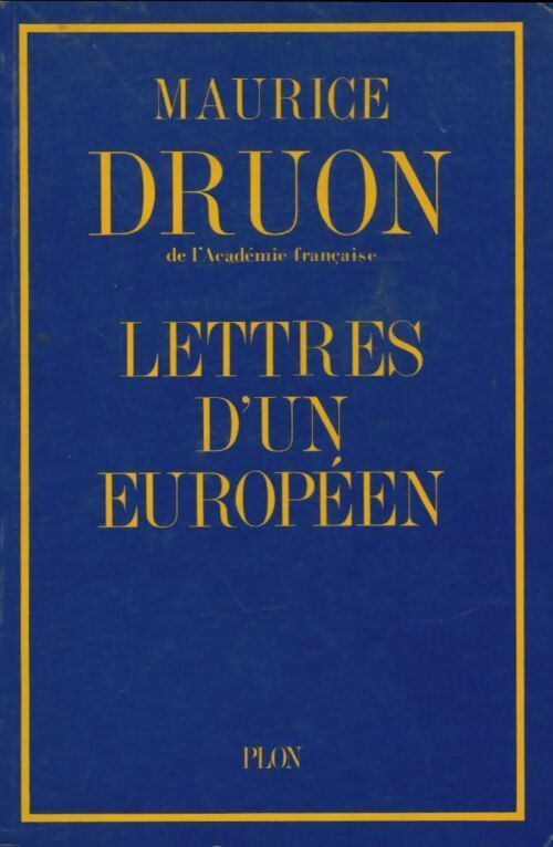 Livrenpoche : Lettres d'un européen - Maurice Druon - Livre