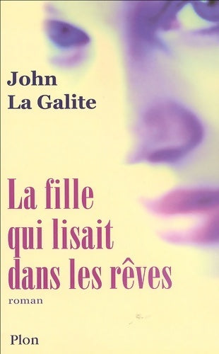 Livrenpoche : La fille qui lisait dans les rêves - John La Galite - Livre
