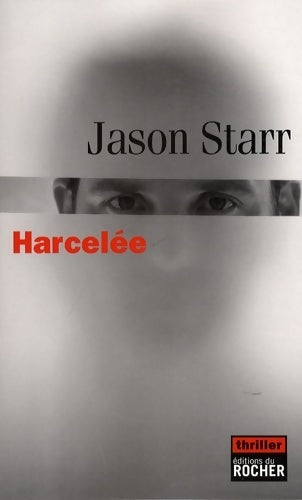Harcelée - Jason Starr - Livre