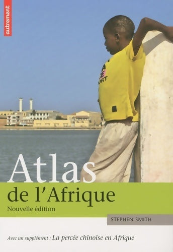 Livrenpoche : Atlas de l'Afrique - Stephen Smith - Livre