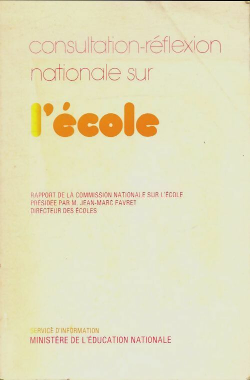 Livrenpoche : Consultation-réflexion nationale sur l'école - Collectif - Livre