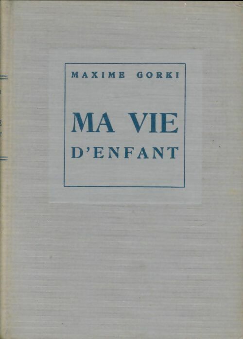 Livrenpoche : Ma vie d'enfant - Maxime Gorki - Livre