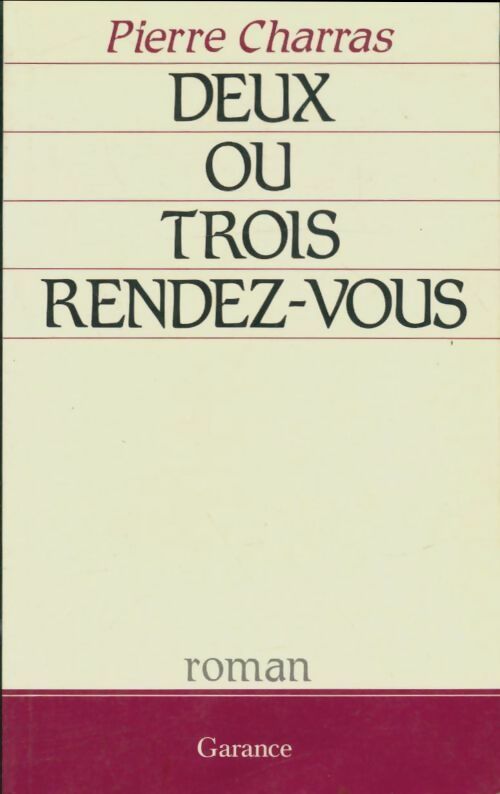 Livrenpoche : Deux ou trois rendez-vous - Pierre Charras - Livre