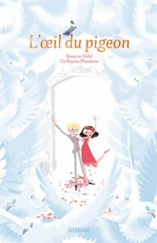 Livrenpoche : L'oeil du pigeon - Séverine Vidal - Livre