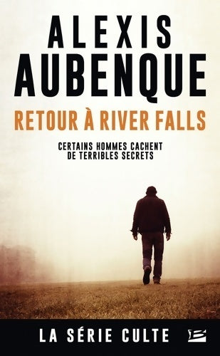Livrenpoche : Retour à River Falls - Alexis Aubenque - Livre