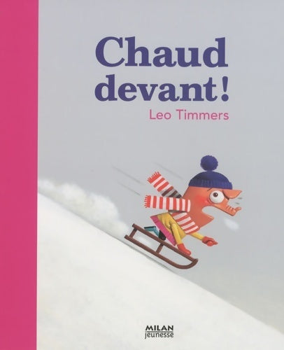 Livrenpoche : Chaud devant ! - Leo Timmers - Livre
