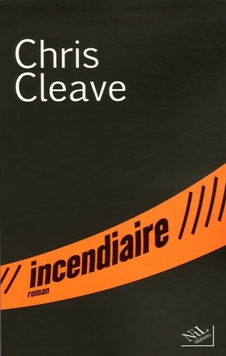 Livrenpoche : Incendiaire - Chris Cleave - Livre