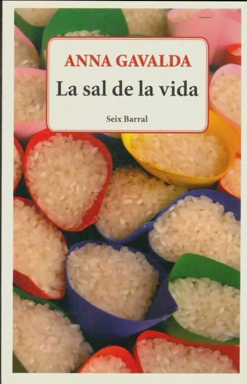 Livrenpoche : La sal de la vida - Anna Gavalda - Livre