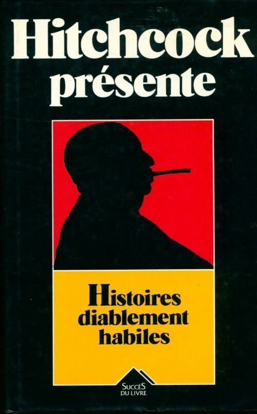 Livrenpoche : Histoires diablement habiles - Alfred Hitchcock - Livre