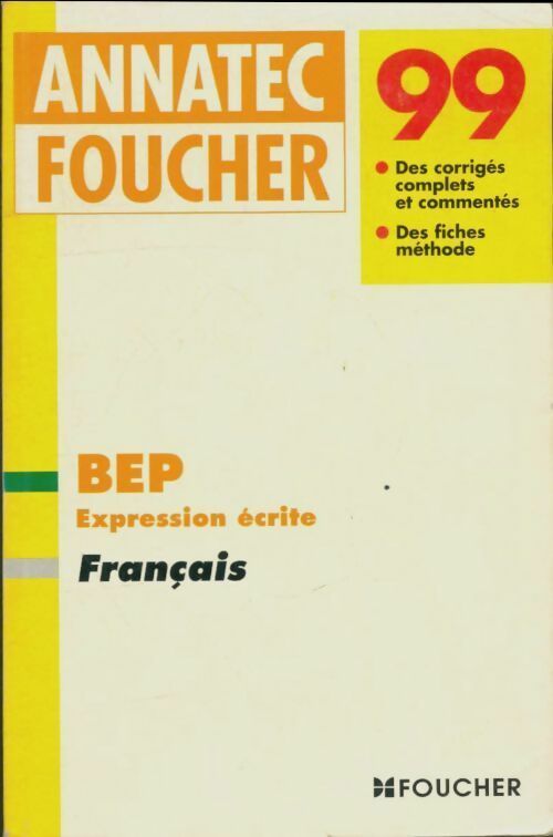 Livrenpoche : Français BEP expression écrite 1999 - Jean Glorieux - Livre