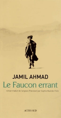 Livrenpoche : Le faucon errant - Jamil Ahmad - Livre