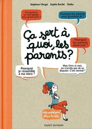 Livrenpoche : Ca sert a quoi les parents ? - Sophie Bordet - Petillon - Livre