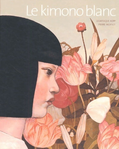 Livrenpoche : Le kimono blanc - Dominique Kopp - Livre
