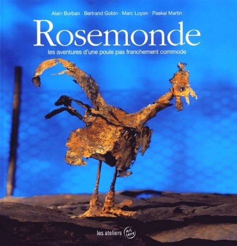 Livrenpoche : Rosemonde. Les aventures d'une poule pas franchement commode - Paskal Martin - Livre