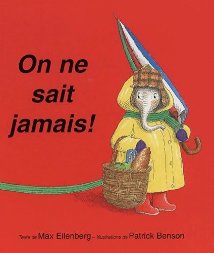 Livrenpoche : On ne sait jamais ! - Patrick Benson - Livre
