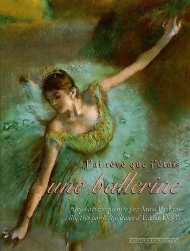 Livrenpoche : J'ai rêvé que j'étais une ballerine - Anna Pavlova - Livre