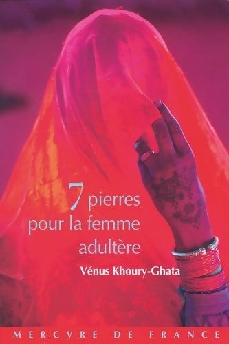 Livrenpoche : Sept pierres pour la femme adultère - Vénus Khoury-Ghata - Livre