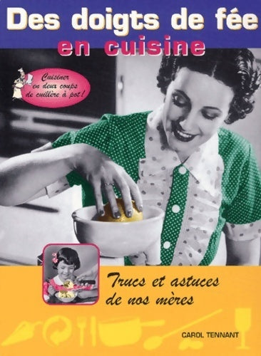 Livrenpoche : Des doigts de fée en cuisine - Carol Tennant - Livre